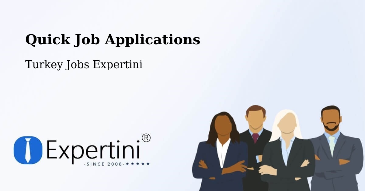 Quick Apply Feature – Gölcük - Turkey Jobs Expertini